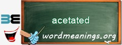 WordMeaning blackboard for acetated